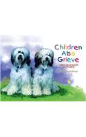 Children Also Grieve
