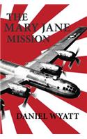 The Mary Jane Mission