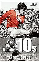 Great Welsh No. 10s - Welsh Fly-Halves 1947-1999