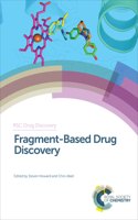 FRAGMENT-BASED DRUG DISCOVERY: Volume 47