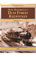 More Memories of a Dean Forest Railwayman (Working Lives)