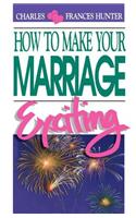 How to Make Your Marriage Exciting