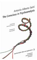 The Conscious in Psychoanalysis