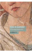 Mind in Harmony: A Guide to the Psychology of Buddhist Ethics(English)