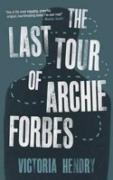 The Last Tour of Archie Forbes