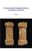 Romano-British Roadside Settlement Near Beanacre, Wiltshire