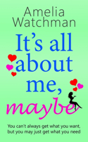 It's all about me, maybe