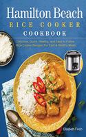 Hamilton Beach Rice Cooker Cookbook