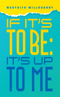 If it's to be