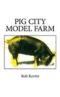 Pig City Model Farm