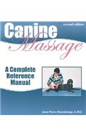 Canine Massage: A Complete Reference Manual