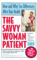 The Savvy Woman Patient: How and Why Sex Difference Affect Your Health