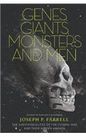 Genes, Giants, Monsters and Men: The Surviving Elites of the Cosmic War and Their Hidden Agenda