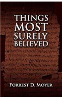 Things Most Surely Believed