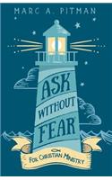 Ask Without Fear for Christian Ministry