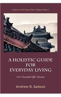 A Holistic Guide for Everyday Living