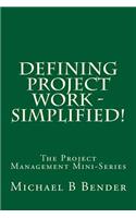 Defining Project Work - Simplified!