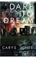 Dare to Dream