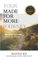 Your Made For More Journey