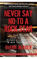 Never Say No to a Rock Star