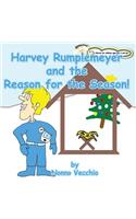 Harvey Rumplemeyer and the Reason for the Season