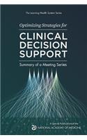 Optimizing Strategies for Clinical Decision Support