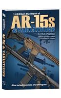 1st Edition Blue Book of Ar-15s and Variations