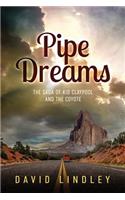 Pipe Dreams