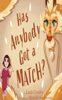 Has Anybody Got a Match?