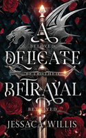 Delicate Betrayal