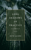 Long Shadows of Practice