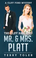 Cliff Hangers Mr. & Mrs. Platt