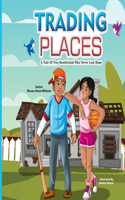 Trading Places