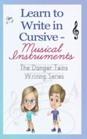 Learn to Write in Cursive - Musical Instruments