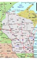 The Map of the State of Wisconsin Journal: Take Notes, Write Down Memories in this 150 Page Lined Journal
