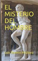 El Misterio del Hombre