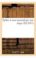 Épître À Mon Journal Par Une Dupe