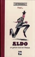 Aldo, Un Garon Tout En Finesse