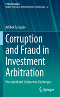 Corruption and Fraud in Investment Arbitration