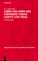 Leben Und Werk Des Chemikers Tobias Lowitz (1757-1804)
