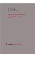 Simulation of Semiconductor Processes and Devices 2001