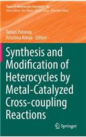 Synthesis and Modification of Heterocycles by Metal-Catalyzed Cross-Coupling Reactions