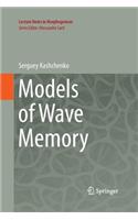 Models of Wave Memory