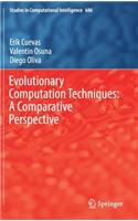 Evolutionary Computation Techniques: A Comparative Perspective