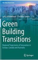 Green Building Transitions: Regional Trajectories of Innovation in Europe, Canada and Australia