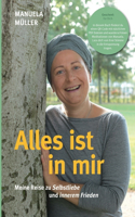 Alles ist in mir