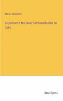 peinture à Marseille; Salon marseillais de 1859