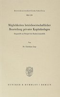 Moglichkeiten Betriebswirtschaftlicher Beurteilung Privater Kapitalanlagen: Dargestellt Am Beispiel Des Bauherrenmodells(Betriebswirtschaftliche Schriften)