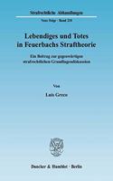 Lebendiges Und Totes in Feuerbachs Straftheorie