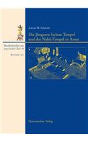 Die Jungeren Ischtar-Tempel Und Der Nabu-Tempel in Assur